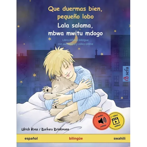 Que duermas bien, pequeño lobo - Lala salama, mbwa mwitu mdogo (español - swahili): Libro infantil bilingüe, con audiolibro y vídeo online