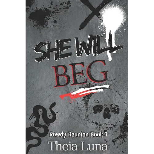 She Will Beg: (Discreet Cover Edition)