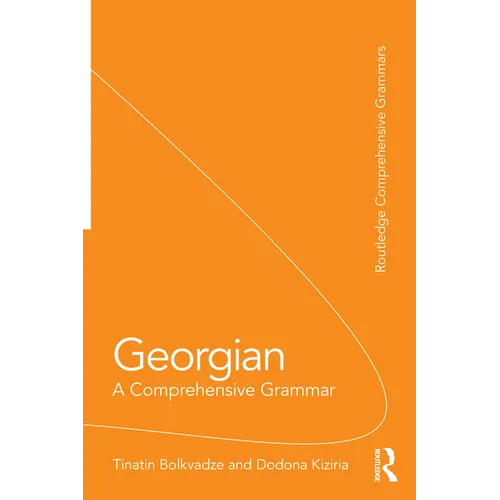 Georgian: A Comprehensive Grammar