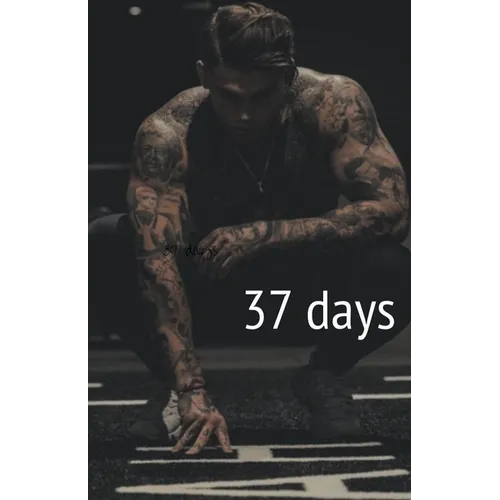 37 Days