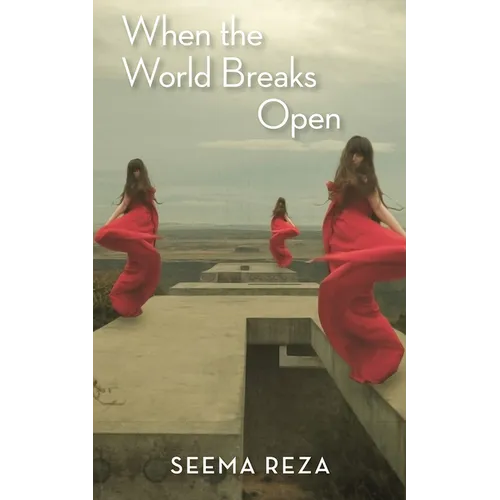 When the World Breaks Open