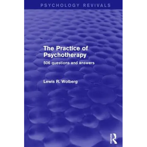 The Practice of Psychotherapy: 506 Questions and Answers