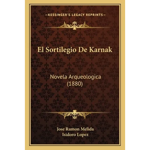 El Sortilegio De Karnak: Novela Arqueologica (1880)