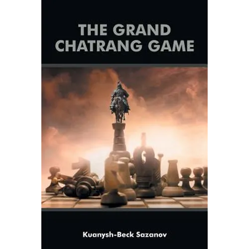 The Grand Chatrang Game
