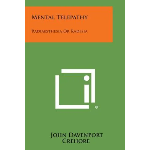 Mental Telepathy: Radiaesthesia or Radesia