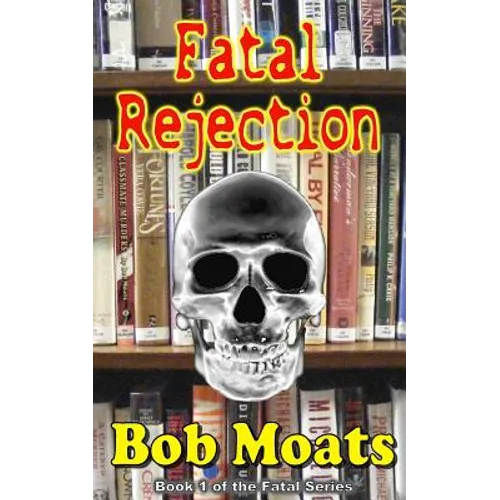 Fatal Rejection