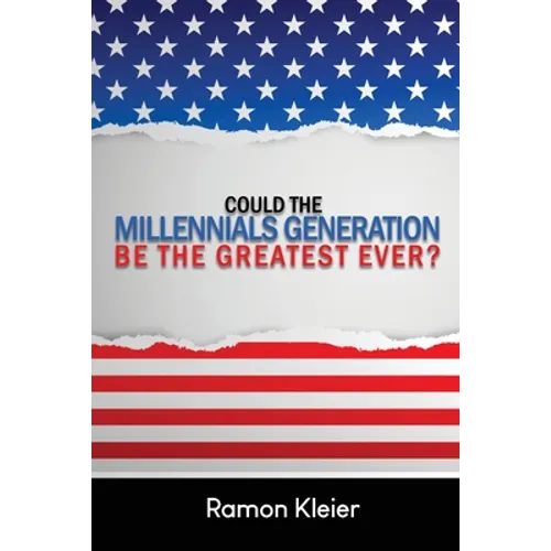 Could the Millennials Generation Be the Greatest Ever?