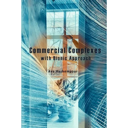 Commercial Complexes with Bionic Approach