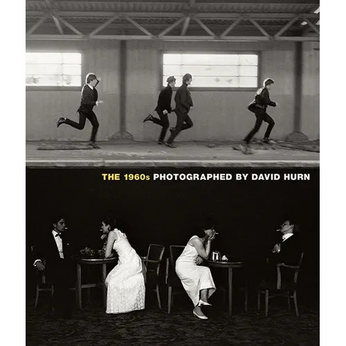 The 1960s: Photographed by David Hurn