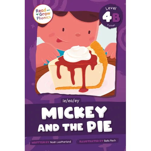 Mickey and the Pie: Level 4b (Ie/Ea/Ey)