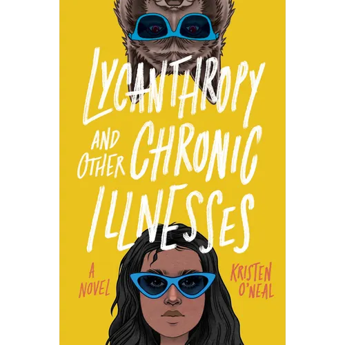 Lycanthropy and Other Chronic Illnesses