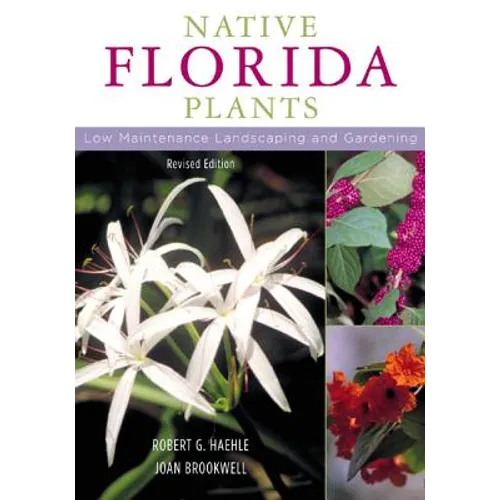 Native Florida Plants: Low Maintenance Landscaping and Gardening