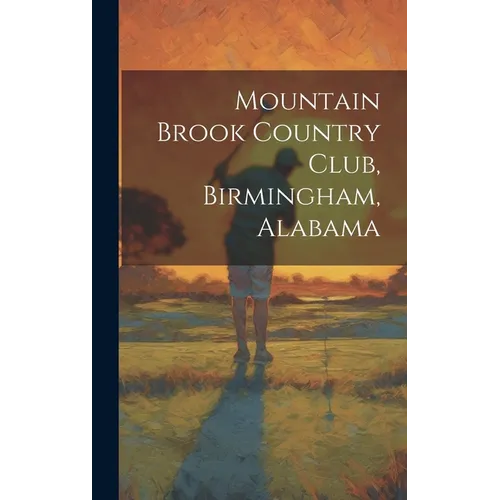 Mountain Brook Country Club, Birmingham, Alabama