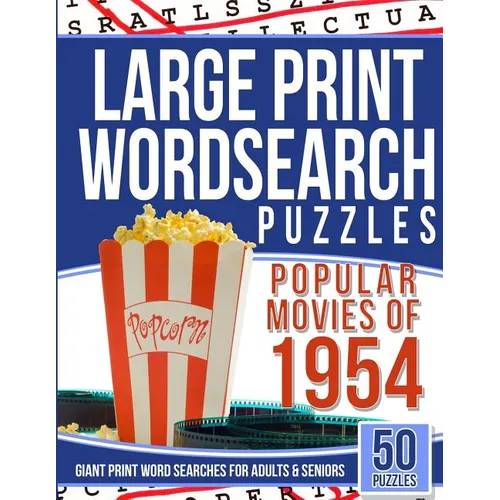Large Print Wordsearches Puzzles Popular Movies of 1954: Giant Print Word Searches for Adults & Seniors