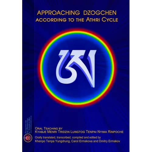 Approaching Dzogchen according to the Athri Cycle