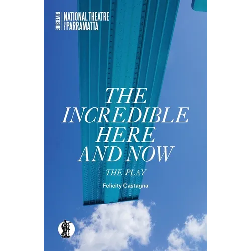 The Incredible Here and Now