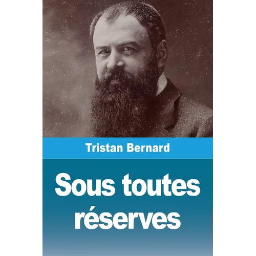 Sous toutes réserves