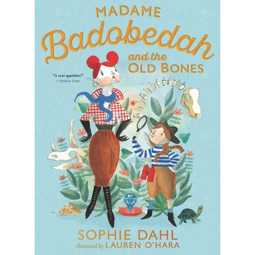 Madame Badobedah and the Old Bones