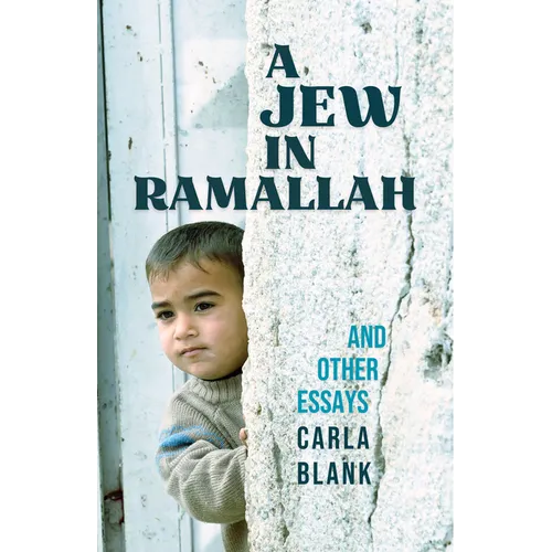 A Jew in Ramallah and Other Essays