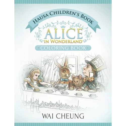 Hausa Children's Book: Alice in Wonderland (English and Hausa Edition)