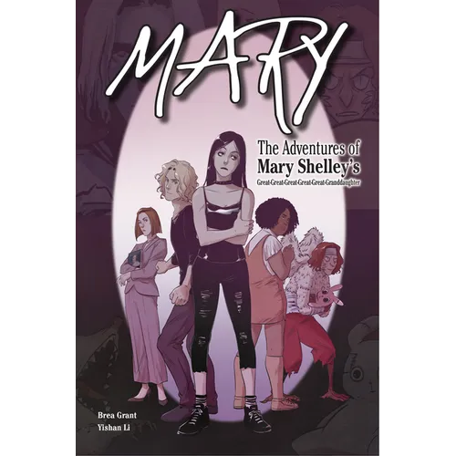 Mary: The Adventures of Mary Shelley's Great-Great-Great-Great-Great-Granddaughter