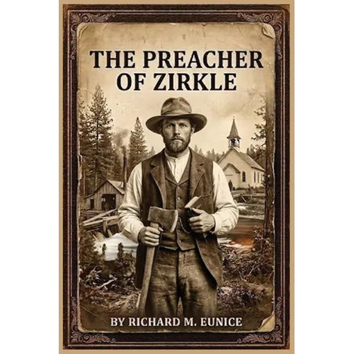 The Preacher of Zirkle, Second Edition