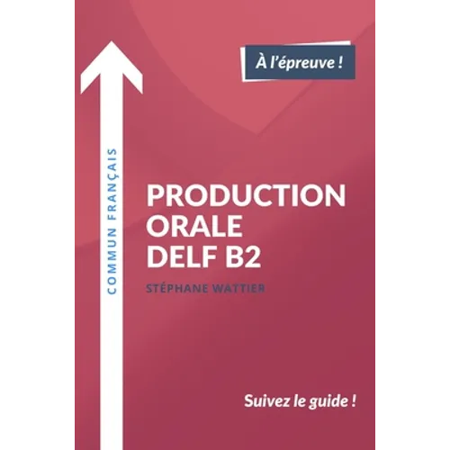 Production orale DELF B2