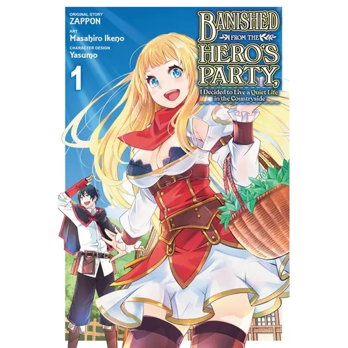 Banished from the Hero's Party, I Decided to Live a Quiet Life in the Countryside, Vol. 1 (Manga)
