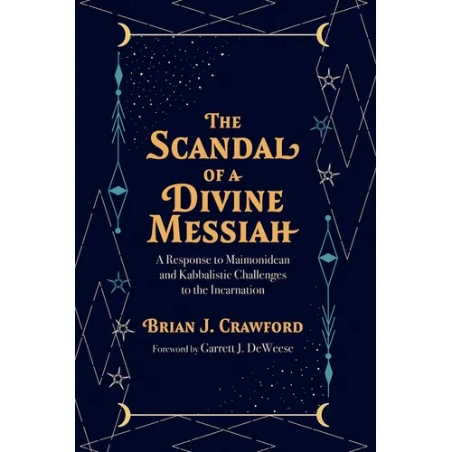 The Scandal of a Divine Messiah