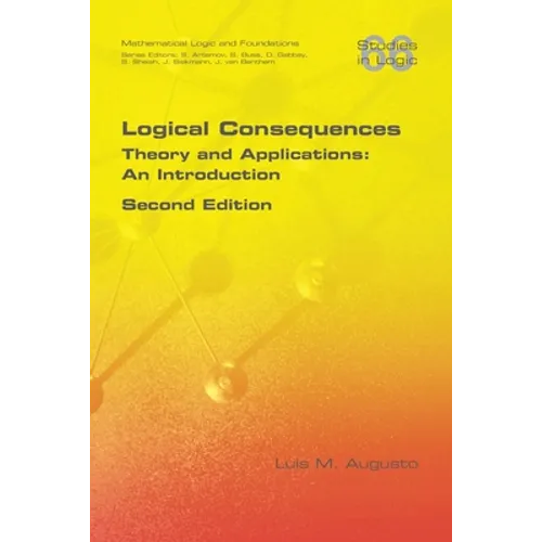 Logical Consequences: Theory and Applications: An Introduction. 2nd Edition
