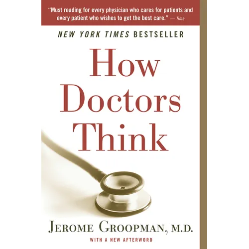 How Doctors Think