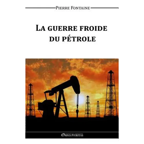 La guerre froide du pétrole