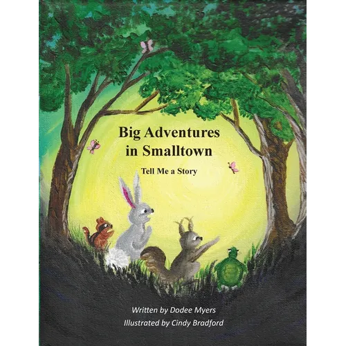 Big Adventures in Smalltown - Book 1: Tell Me a Story