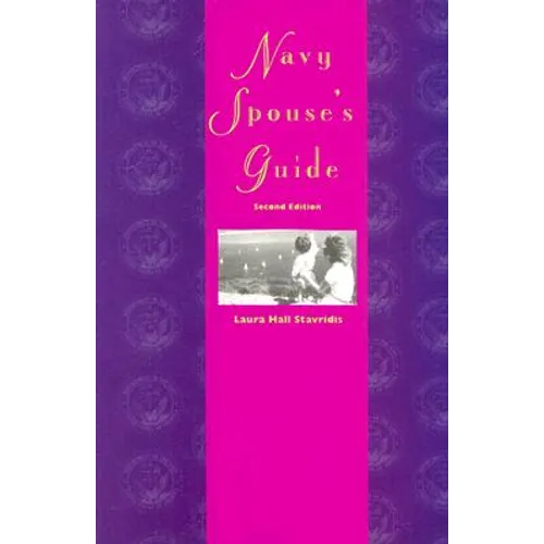 Navy Spouse's Guide: Second Edition
