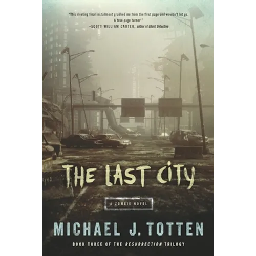 The Last City: A Zombie Novel