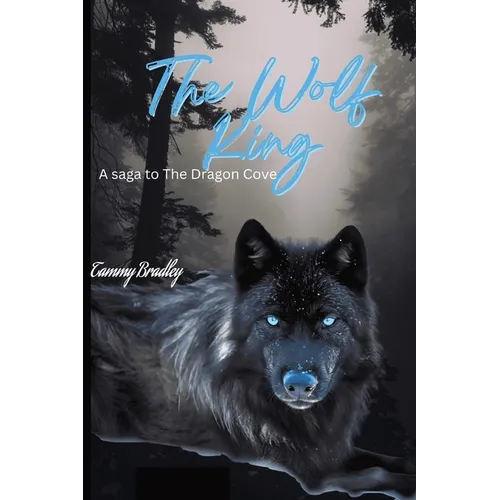 The Wolf King: A Dragon's Cove Saga
