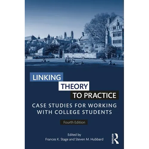 Linking Theory to Practice: Case Studies for Working with College Students