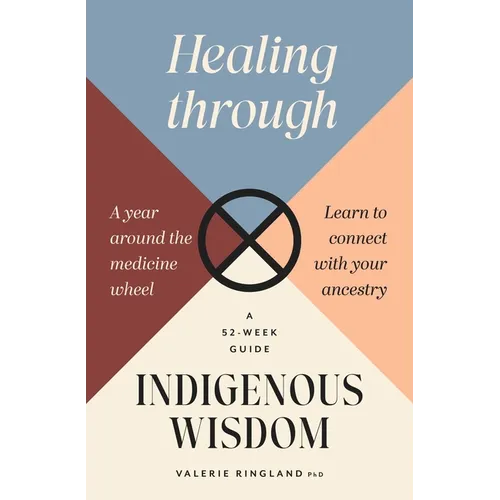 Healing Through Indigenous Wisdom