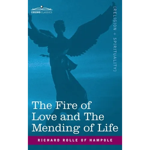 Fire of Love and the Mending of Life