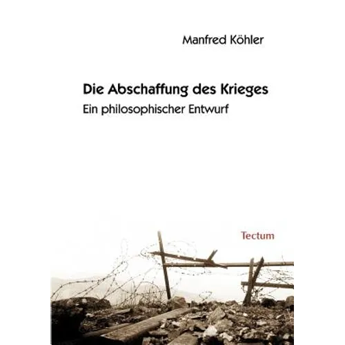 Die Abschaffung des Krieges