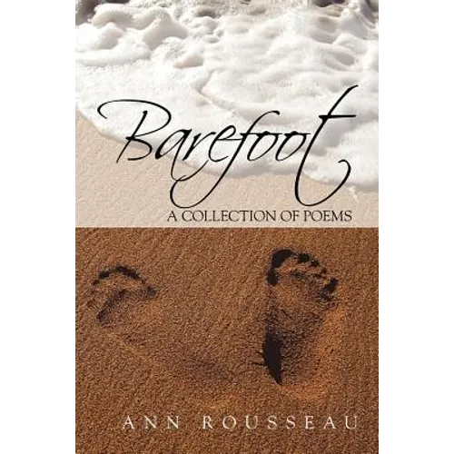 Barefoot: A Collection of Poems