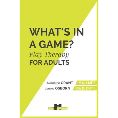 What's in a Game: Play Therapy for Adults