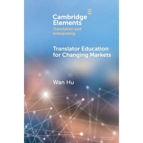 Translator Education for Changing Markets