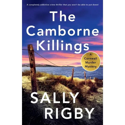 The Camborne Killings: A completely addictive crime thriller that you won't be able to put down!