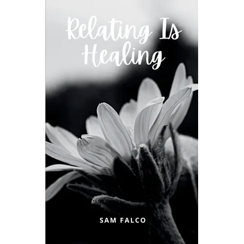 Relating Is Healing