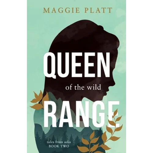 Queen of the Wild Range
