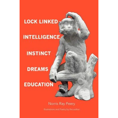 Lock Linked Intelligence-Instinct-Dreams-Education