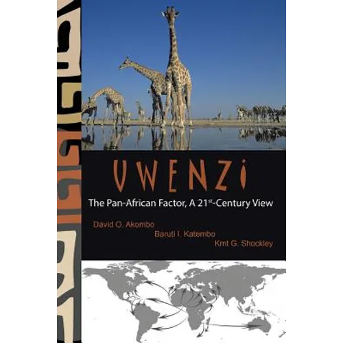 Uwenzi: The Pan-African Factor, A 21st-Century View