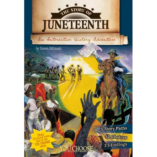 The Story of Juneteenth: An Interactive History Adventure