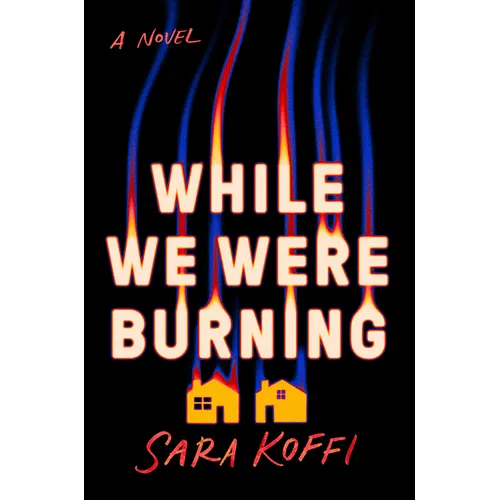 While We Were Burning